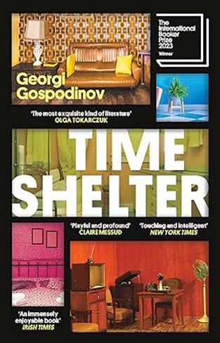Time Shelter - Winner of the International Booker Prize 2023
